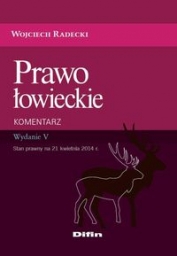 Prawo łowieckie Komentarz