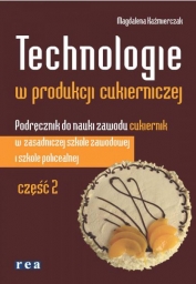 Technologie w produkcji cukierniczej cześć 2