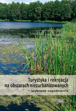 Turystyka i rekreacja na obszarach niezurbanizowanych