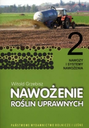 Nawożenie roślin uprawnych tom 2 