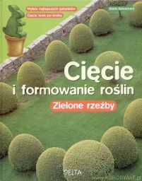 Cięcie i formowanie roślin