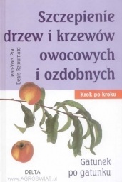 Szczepienie drzew i krzewów owocowych i ozdobnych