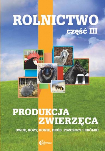 Rolnictwo Część 3. Produkcja Zwierzęca. Owce, Kozy, Konie, Drób ...