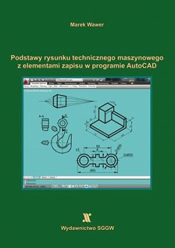 Podstawy Rysunku Technicznego Maszynowego Z Elementami