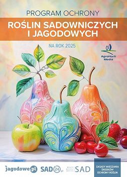 Program Ochrony Roślin Sadowniczych i Jagodowych 2025