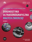 Diagnostyka ultrasonograficzna małych zwierząt - tom 2
